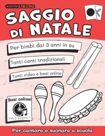 Saggio di Natale: per suonare e cantare a scuola (Musica con il Maestro Libero ed il Metodo Suoni e Silenzi®) B08M28VD57 Book Cover