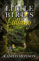 Little Bird's Lullaby 1732580286 Book Cover