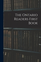 The Ontario Readers First Book 1015334032 Book Cover