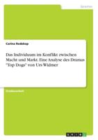 Das Individuum im Konflikt zwischen Macht und Markt. Eine Analyse des Dramas "Top Dogs" von Urs Widmer (German Edition) 3346257681 Book Cover