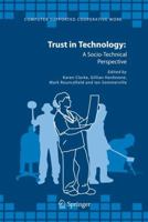 Trust in Technology: A Socio-Technical Perspective 1402042574 Book Cover