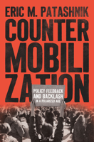 Countermobilization: Policy Feedback and Backlash in a Polarized Age 0226829898 Book Cover