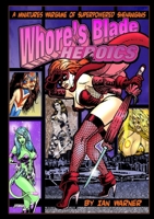 Whore's Blade Heroics 1471748545 Book Cover