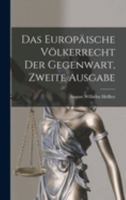 Das Europ�ische V�lkerrecht Der Gegenwart, Zweite Ausgabe 101777031X Book Cover