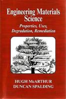 Engineering Materials Science: Properties, Uses, Degradation And Remediation (Engineering Science) 189856311X Book Cover