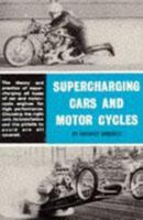 Supercharging cars and motor cycles. 0850770106 Book Cover