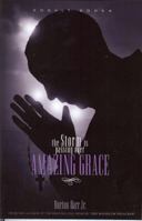 Amazing Grace 0976911752 Book Cover