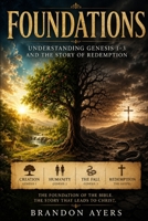 Foundations: Understanding Genesis 1–3 and the Story of Redemption B0HCWWKSWR Book Cover