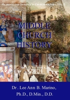 Middle Church History: 700 AD to 1500 AD 1940197678 Book Cover