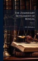 The Zemindary Settlement of Bengal 1023872846 Book Cover