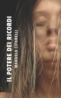 IL POTERE DEI RICORDI B09T62B2T6 Book Cover