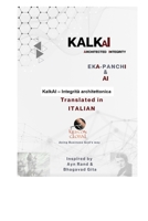 KalkAI - ARCHITECTED INTEGRITY: INTEGRITÀ ARCHITETTATA B0FHL7XRVW Book Cover