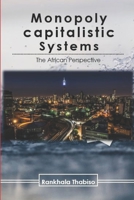 Monopoly Capitalistic Systems: The African Perspective B08FB7PKCK Book Cover