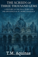 The Screen of Three Thousand Gems (Pilgrimage to the Sacred: Italy's Holy Shrines) B0GJJV4WR4 Book Cover