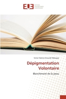 Dépigmentation Volontaire 3841675247 Book Cover