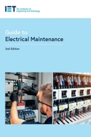 Guide to Electrical Maintenance 1839534923 Book Cover