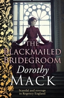 The Blackmailed Bridegroom 0451127684 Book Cover