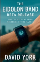 The Eidolon Band Beta Release B0FWCFHV36 Book Cover