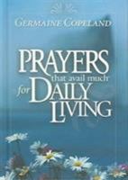 Prayers That Avail Much For Daily Living 159185718X Book Cover