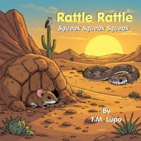 Rattle Rattle Squeak Squeak Squeak B0G537D16C Book Cover