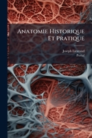 Anatomie Historique Et Pratique 1270846248 Book Cover