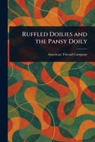Ruffled Doilies and the Pansy Doily 1023521180 Book Cover