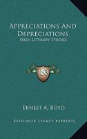 Appreciations and Depreciations: Irish Literary Studies 1015121756 Book Cover