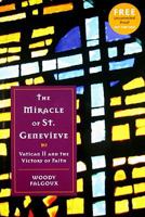 The Miracle of St. Genevieve: Vatican II and the Victory of Faith 0979292026 Book Cover