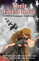 Their Finest Hour 0985069074 Book Cover