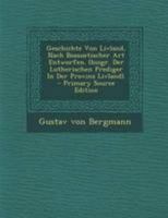 Geschichte Von Livland, Nach Bossuetischer Art Entworfen. (Biogr. Der Lutherischen Prediger in Der Provinz Livland). 0274767031 Book Cover