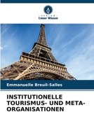 Institutionelle Tourismus- Und Meta-Organisationen (German Edition) 6208133483 Book Cover