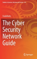 The Cyber Security Network Guide (Studies in Systems, Decision and Control, 274) 3030615901 Book Cover