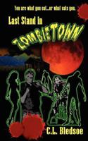 Last Stand in Zombie Town 1615728333 Book Cover