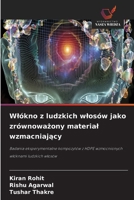 Wlókno z ludzkich wlosów jako zrównowazony material wzmacniajacy (Polish Edition) 6630308484 Book Cover