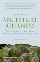 Ancestral Journeys: The Peopling of Europe from the First Venturers to the Vikings 050005178X Book Cover