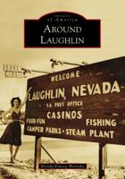 Around Laughlin 1467129844 Book Cover