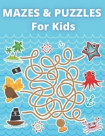 Mazes & Puzzles for Kids: Preschool to kindergarten Activity book B09HG2FJKX Book Cover