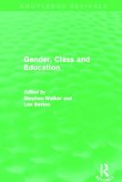 Gender, Class And Education (Politics and Education) 0415645395 Book Cover
