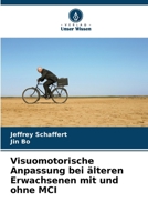 Visuomotorische Anpassung bei älteren Erwachsenen mit und ohne MCI (German Edition) 6209919073 Book Cover