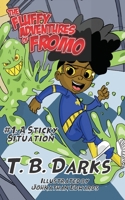 The Fluffy Adventures of Fromo: A Sticky Situation 1796299626 Book Cover