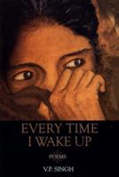 Every Time I Wake Up 0670999032 Book Cover