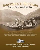 Summers in the Swan and a Few Winters Too 0615796788 Book Cover
