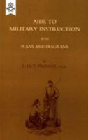 Aide to Military Instruction 1884 1843428474 Book Cover