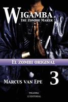 Wigamba 3: El zombi original 1541098277 Book Cover