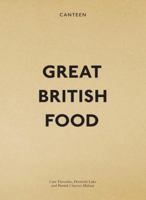 Canteen: Great British Food 0091936322 Book Cover