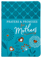 Prayers Promises for Mothers 1424556589 Book Cover