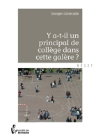 Y a-t-il un principal de collège dans cette galère? (French Edition) 2748368134 Book Cover