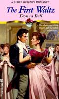 The First Waltz (Zebra Regency Romance) 0821758713 Book Cover