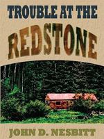 Trouble at the Redstone 0843960558 Book Cover