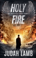 Holy Fire (The Unfallen) B0HD92SVNJ Book Cover